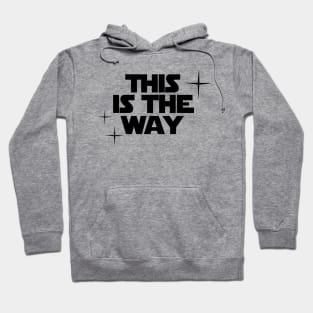 This is the Way Hoodie